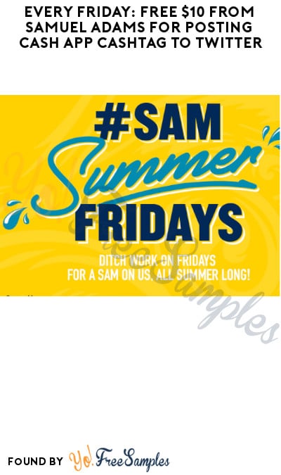 Every Friday: FREE $10 from Samuel Adams for Posting Cash App Cashtag to Twitter (Ages 21 & Older Only + Twitter Required)