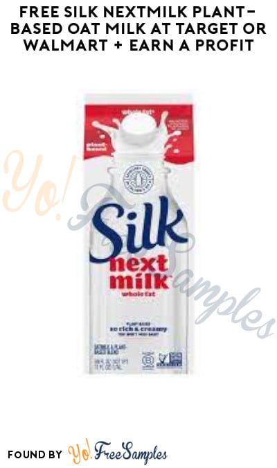 FREE Silk NextMilk Plant-Based Oat Milk at Target or Walmart + Earn A Profit (Ibotta & Target Circle Coupon Required)