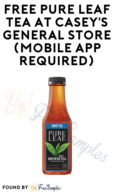 TODAY ONLY: FREE Pure Leaf Tea At Casey’s General Store (Mobile App Required)