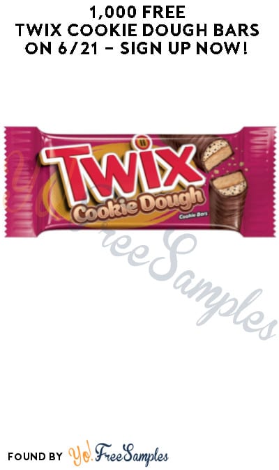 1,000 FREE Twix Cookie Dough Bars on 6/21 – Sign Up Now!