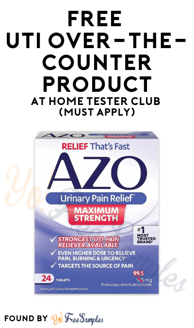 FREE UTI Over-The-Counter Product At Home Tester Club (Must Apply)