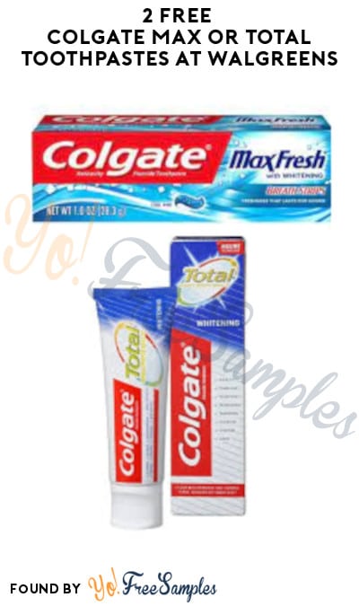 2 FREE Colgate Max or Total Toothpastes at Walgreens (Rewards/Coupon Required)