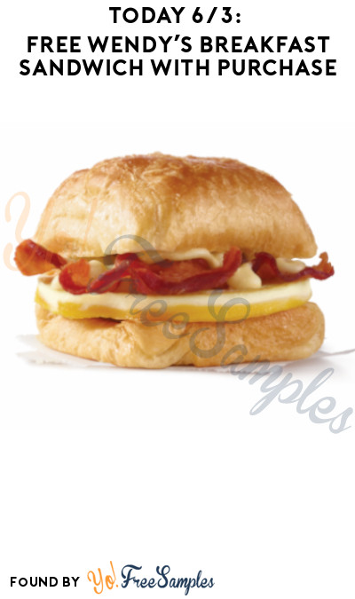 Today 6/3: FREE Wendy’s Breakfast Sandwich with Purchase (App Required)