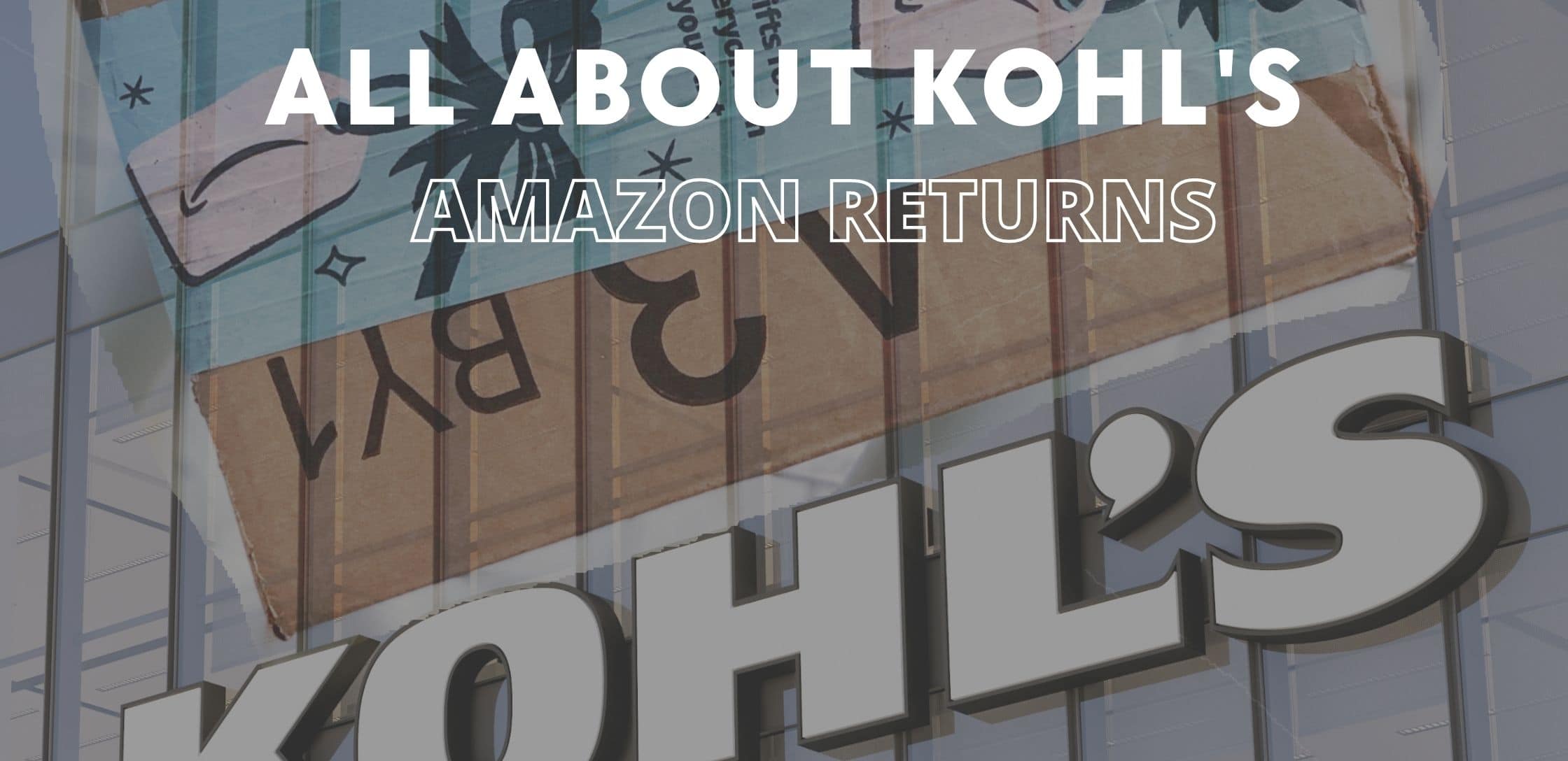Kohl's will return your  order for you