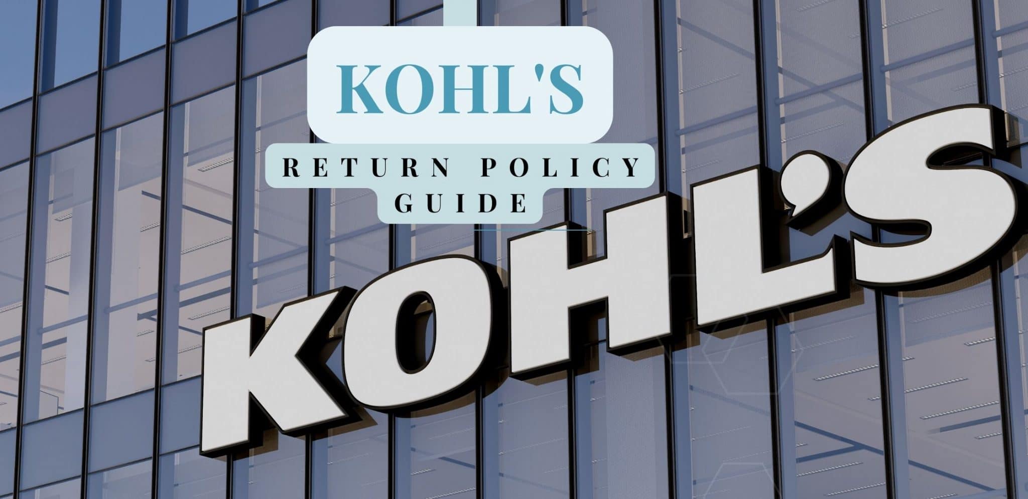 Kohl’s Return Policy Guide