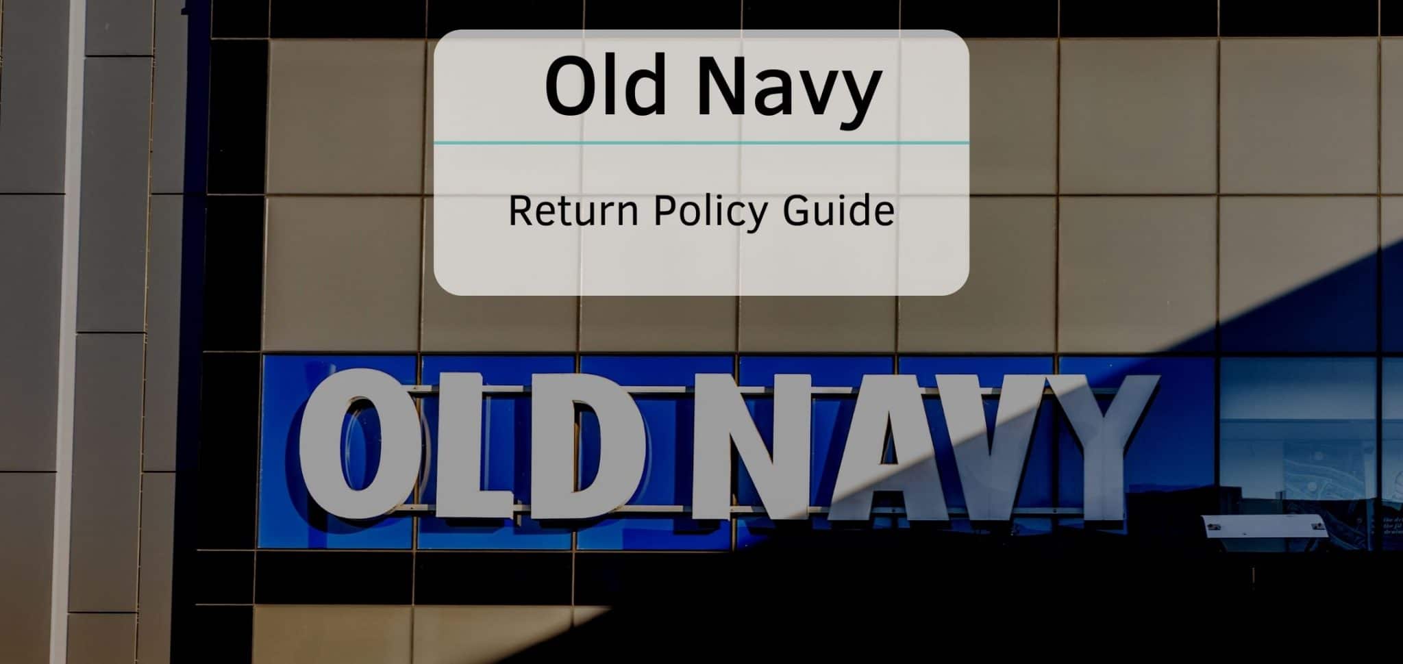 Old Navy Return Policy Guide