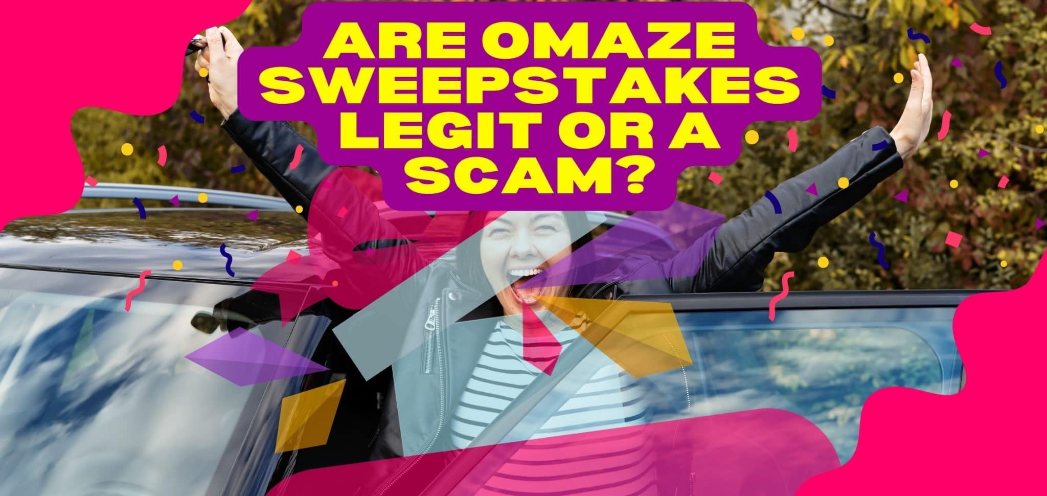 Are Omaze Sweepstakes Legit Or A Scam?