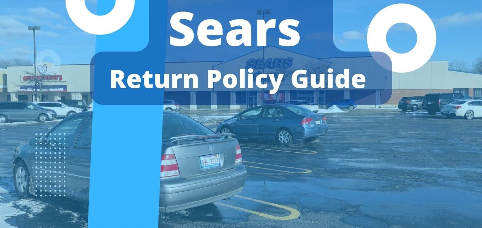 Sears Return Policy Guide