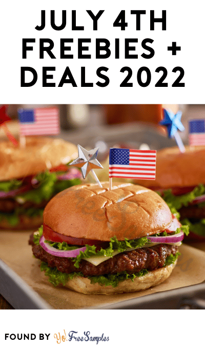 July 4th Freebies + Deals 2022