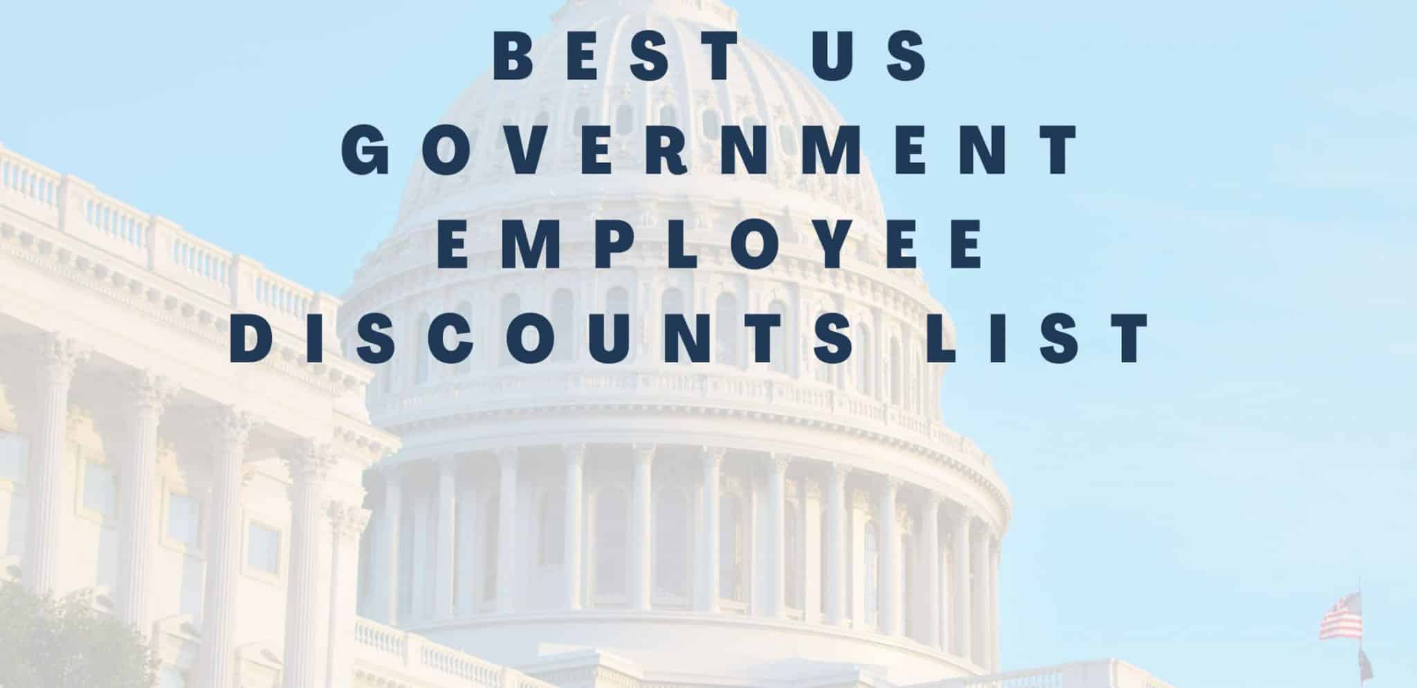 Best US Government Employee Discounts List