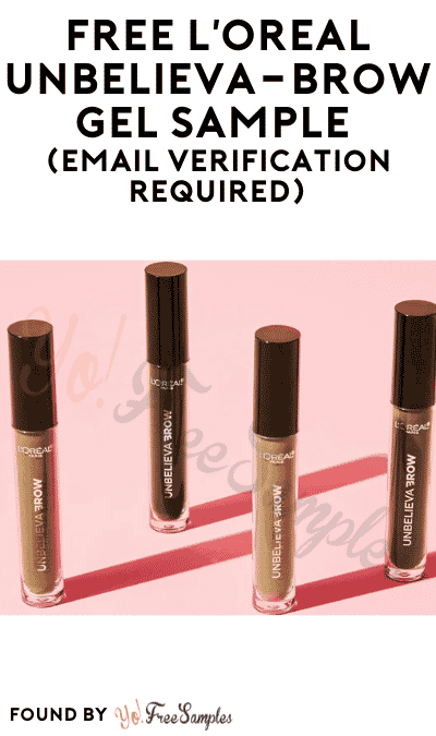 FREE L’Oreal Unbelieva-Brow Gel Sample (Email Verification Required)
