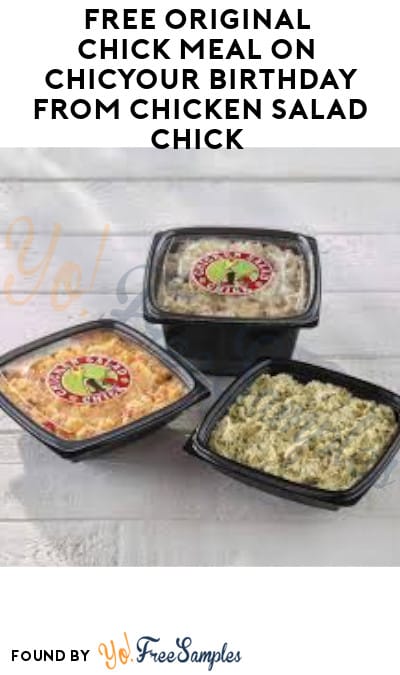 FREE Original Chick Meal on Your Birthday from Chicken Salad Chick (New Rewards/App Required)