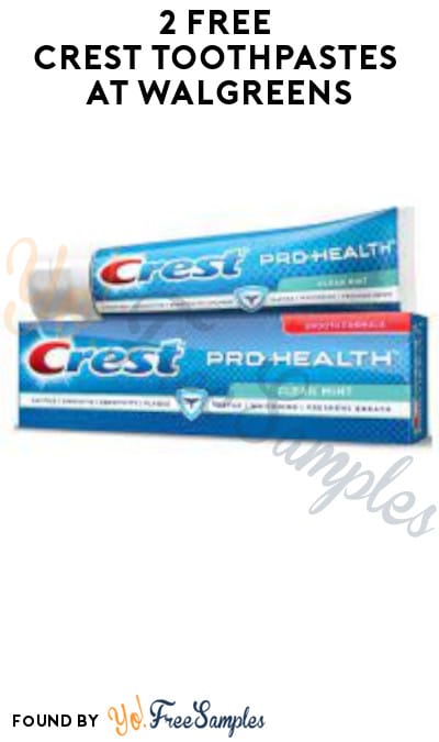 2 FREE Crest Toothpastes at Walgreens (Rewards/Coupon Required)
