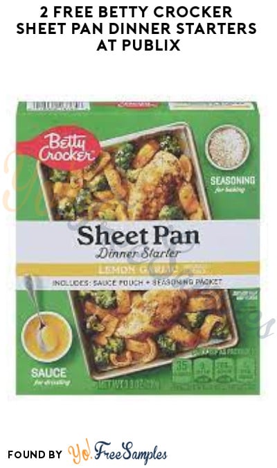 2 FREE Betty Crocker Sheet Pan Dinner Starters at Publix (Fetch Rewards & Ibotta Required)