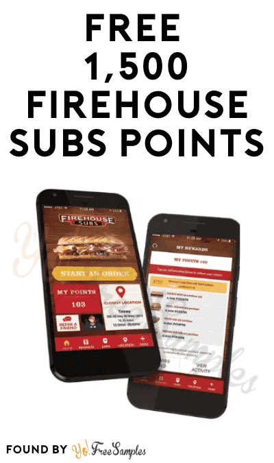 TODAY ONLY: FREE 1,500 Firehouse Subs Points (Code Required)