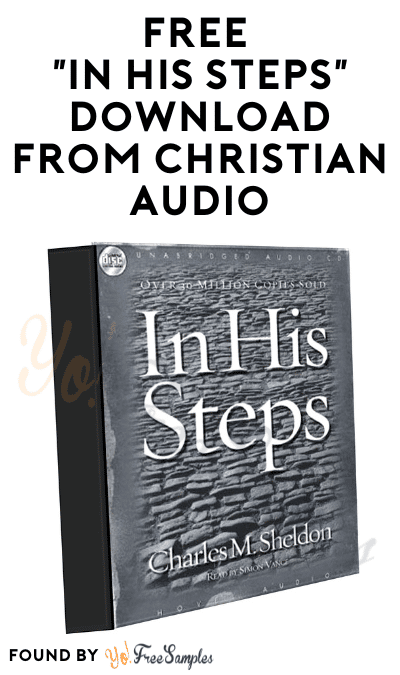 FREE “In His Steps” Download From Christian Audio