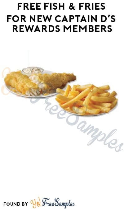 FREE Fish & Fries for New Captain D’s Rewards Members (Rewards Account Required)