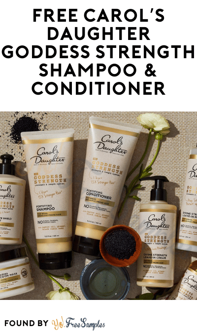 FREE Carol’s Daughter Goddess Strength Shampoo & Conditioner from Send Me A Sample (Google Assistant or Alexa Required)