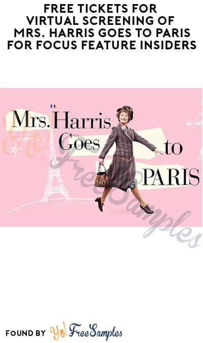 FREE Tickets for Virtual Screening of Mrs. Harris Goes To Paris for Focus Feature Insiders – Register Now!