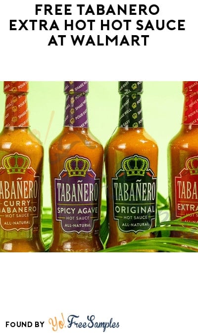 FREE Tabanero Extra Hot Hot Sauce at Walmart (Coupons App Required)