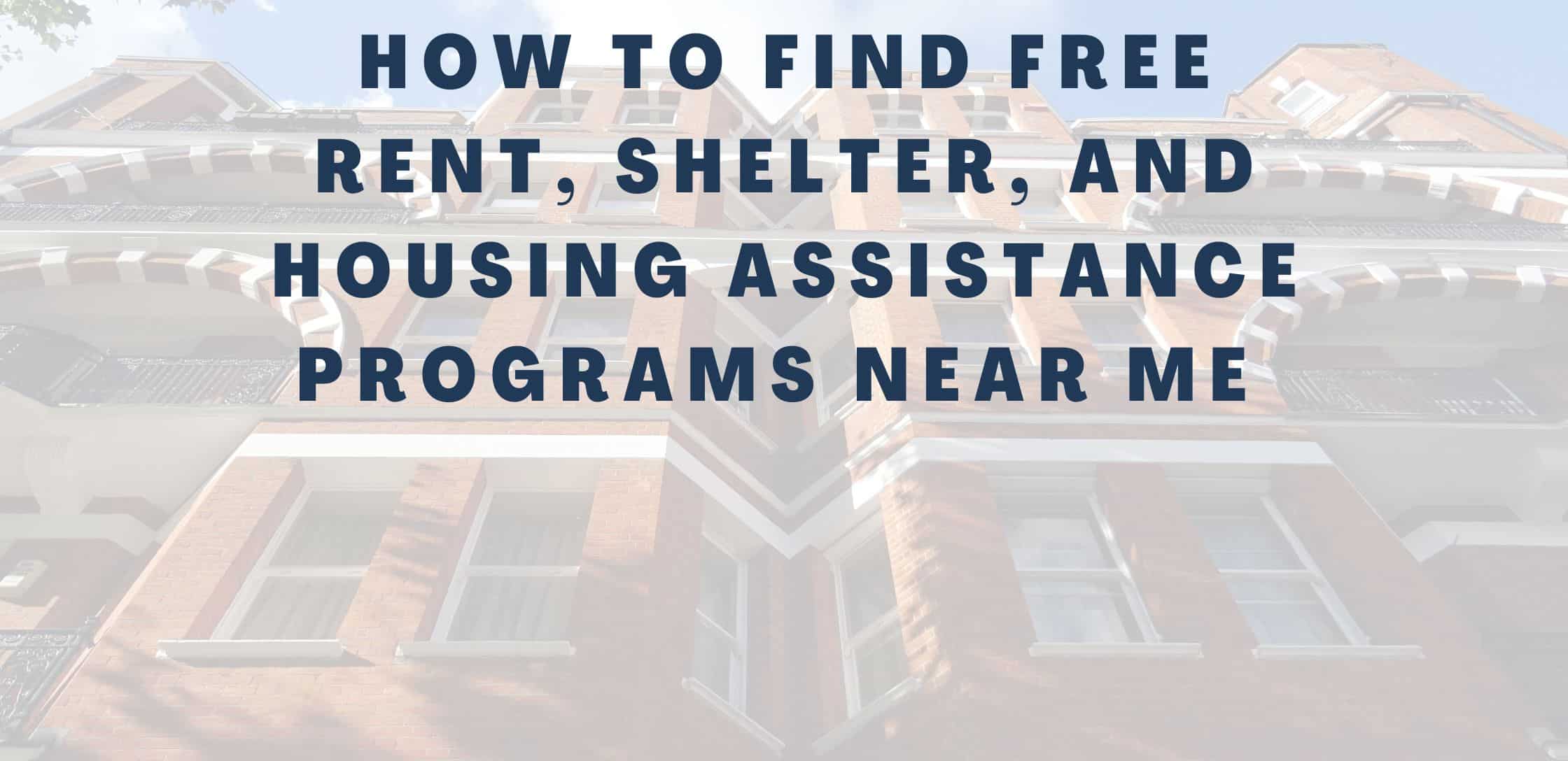 how-to-find-free-rent-shelter-and-housing-assistance-programs-near-me