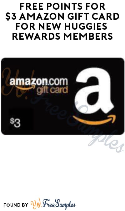 FREE Points for $3 Amazon Gift Card for New Huggies Rewards Members