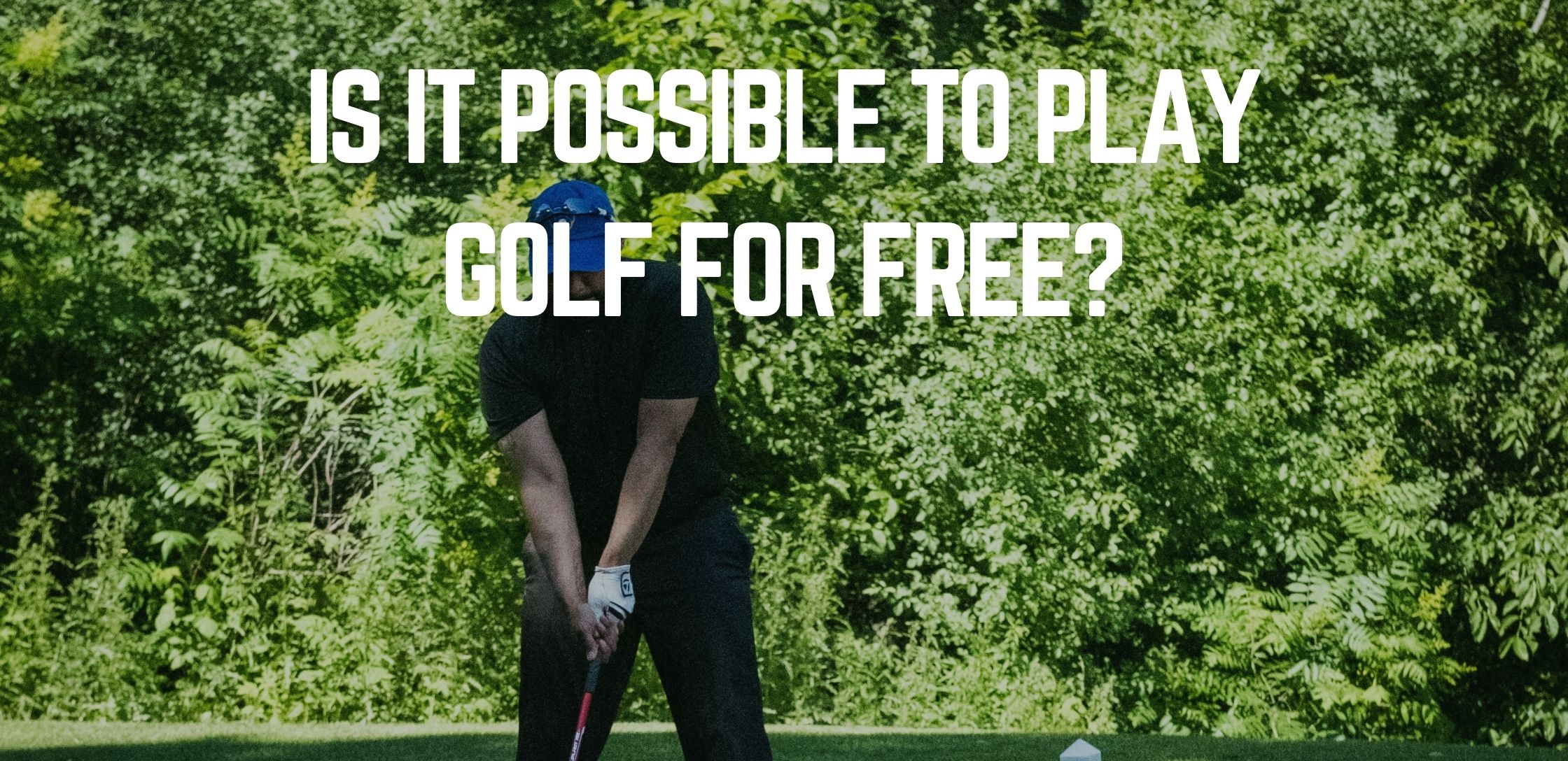 Gestreept Heerlijk goud Is It Possible To Play Golf For Free?