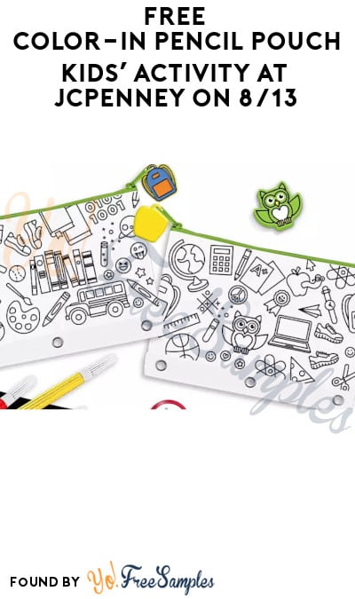 FREE Color-In Pencil Pouch Kids’ Activity at JCPenney on 8/13