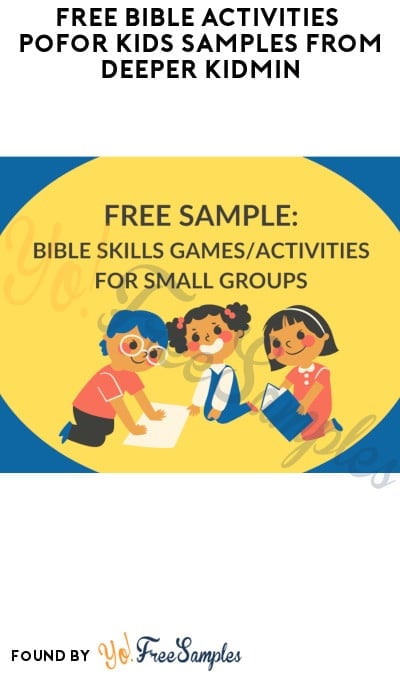 FREE Bible Activities for Kids Samples from Deeper KidMin (Company Name Required) 