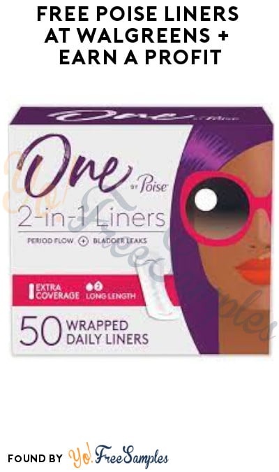 FREE Poise Liners at Walgreens + Earn A Profit (Account/Coupon & Shopkick Required)