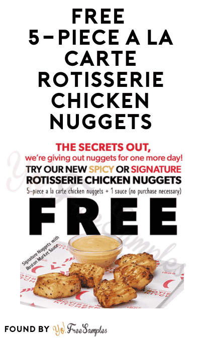 FREE 5-Piece A La Carte Rotisserie Chicken Nuggets at Boston Market (Printable Coupon)