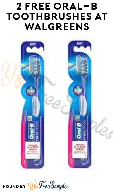 2 FREE Oral-B Toothbrushes at Walgreens (Rewards/Coupon Required)