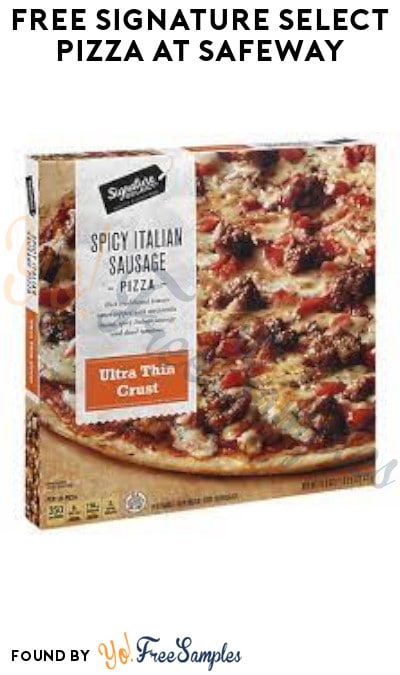 FREE Signature Select Pizza at Safeway (Account/Coupon Required)