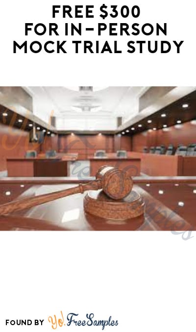 FREE $300 for In-Person Mock Trial Study (Texas Only + Must Apply)