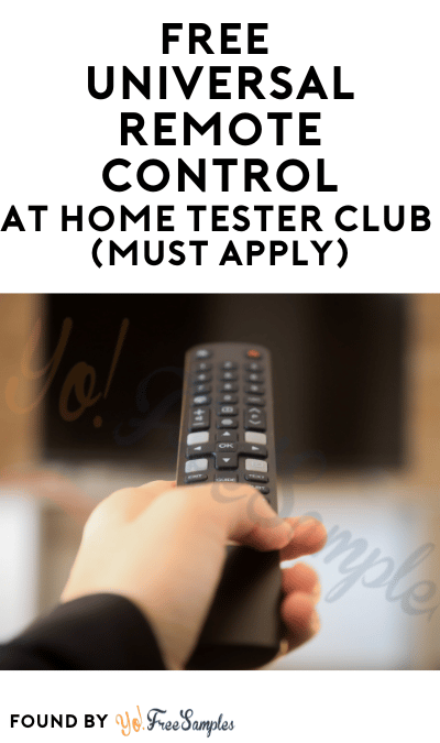 FREE Universal Remote Control At Home Tester Club (Must Apply)