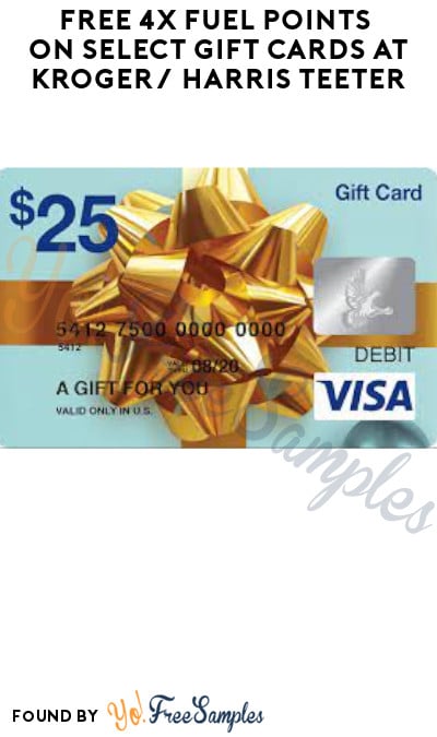 FREE 4x Fuel Points On Select Gift Cards at Kroger/Harris Teeter (Account/Coupon Required)