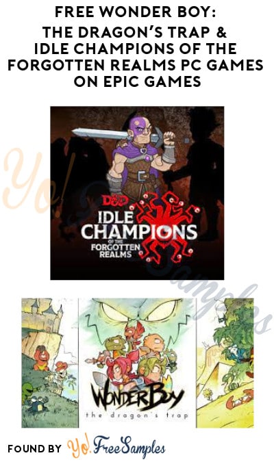 FREE Wonder Boy: The Dragon’s Trap & Idle Champions of the Forgotten Realms PC Games on Epic Games (Account Required)