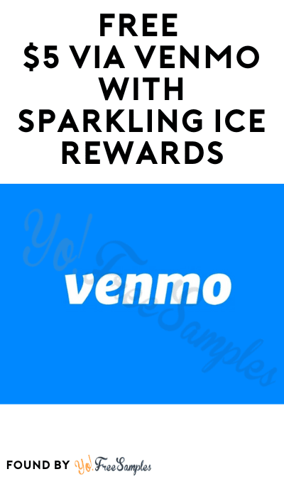 FREE $5 Via Venmo With Sparkling Ice Rewards