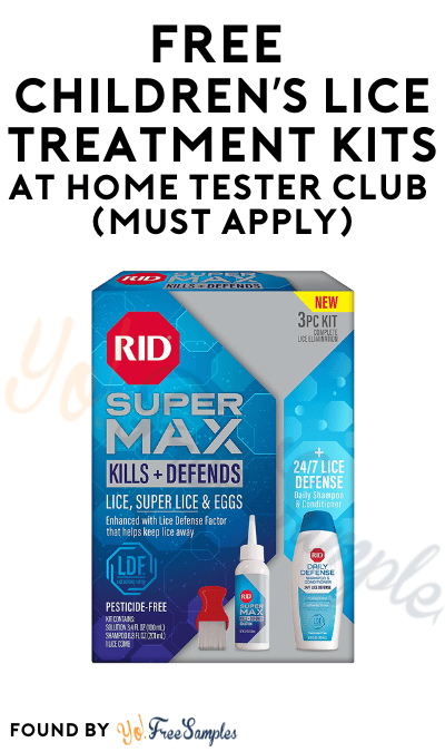 FREE Children’s Lice Treatment Kits At Home Tester Club (Must Apply)
