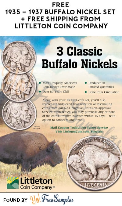 FREE 1935 – 1937 Buffalo Nickel Set + FREE Shipping from Littleton Coin Company (Return Required)