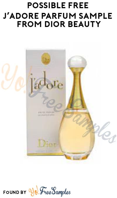 Possible FREE J’Adore Parfum Sample from Dior Beauty (Social Media Required)