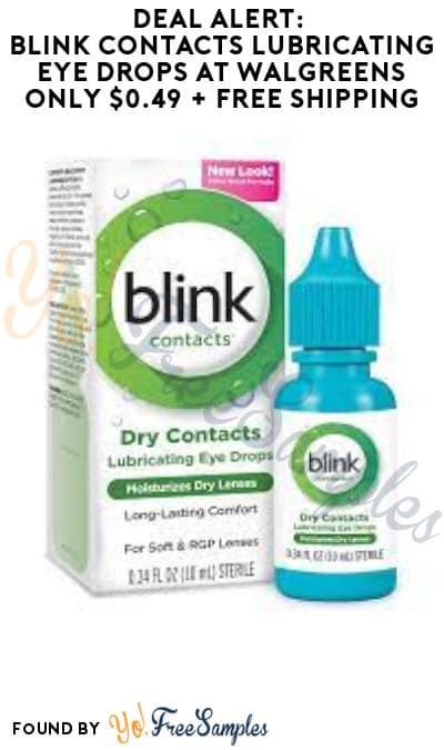 DEAL ALERT: Blink Contacts Lubricating Eye Drops at Walgreens Only $0.49 + FREE Shipping (Online Only + Coupon Required)