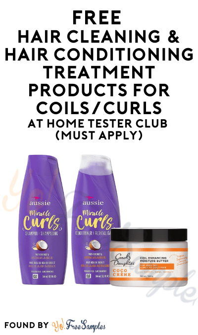 FREE Hair Cleaning & Hair Conditioning Treatment Products For Coils/Curls At Home Tester Club (Must Apply)