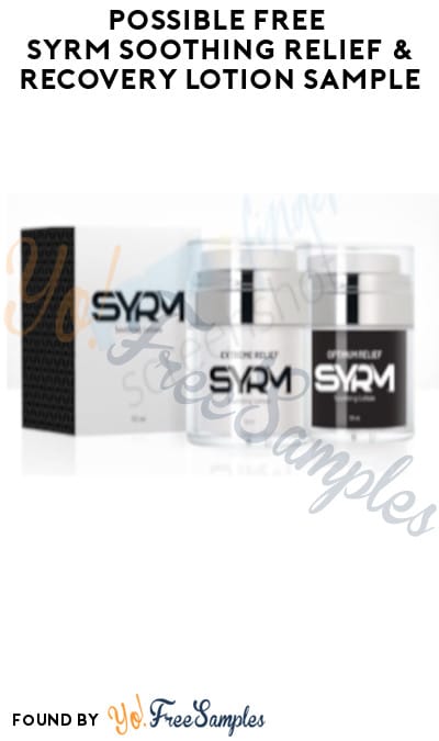 Possible FREE SYRM Soothing Relief & Recovery Lotion Sample (Facebook/Instagram Required)