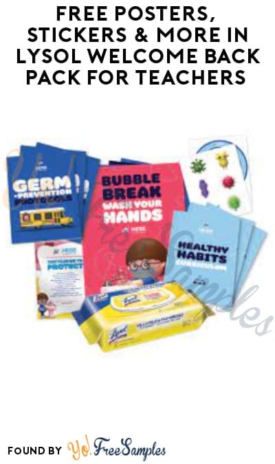 FREE Posters, Stickers & More in Lysol Welcome Back Pack for Teachers