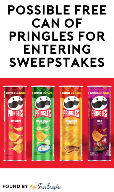 Possible FREE Can of Pringles For Entering Sweepstakes