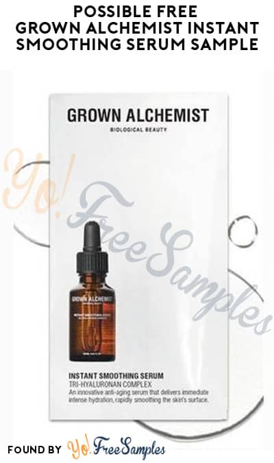 Possible FREE Grown Alchemist Instant Smoothing Serum Sample (Facebook/Instagram Required)