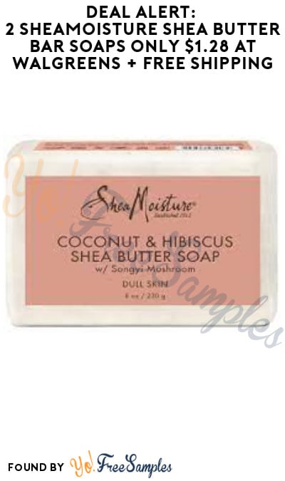 DEAL ALERT: 2 SheaMoisture Shea Butter Bar Soaps Only $1.28 at Walgreens + FREE Shipping (Online Only + Coupon Required)