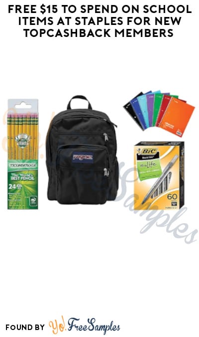 FREE $15 to Spend on School Items at Staples for New TopCashback Members