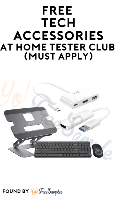 FREE Tech Accessories At Home Tester Club (Must Apply)